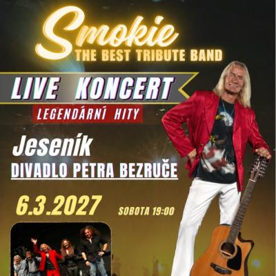 SMOKIE THE BEST TRIBUTE BAND - live koncert / Divadlo Petra Bezruče / 06.03.2027