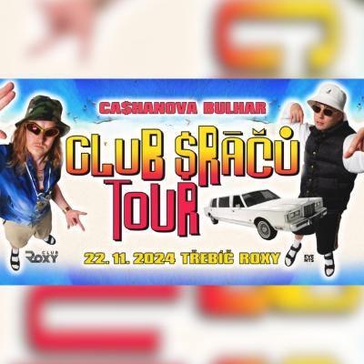 Ca$hanova Bulhar - Club Sráčů Tour / Roxy Club Třebíč / 22.11.2024