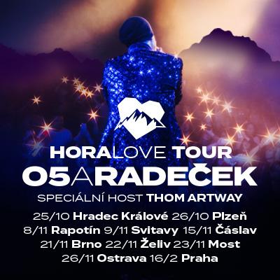 O5 a Radeček HoraLove Tour 2024 / přehled