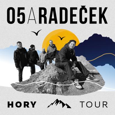 O5 a Radeček - HORY TOUR / BUNKR Music Club - Liberec  / 08.03.2024