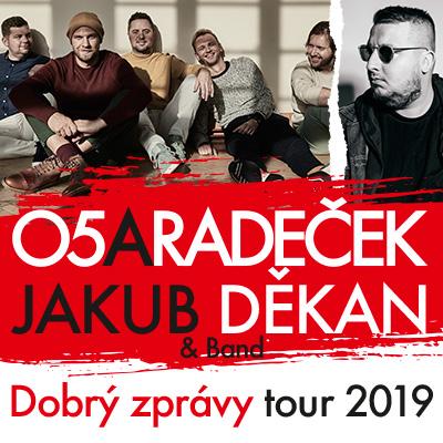 O5 a Radeček + Jakub Děkan & band TOUR 2019 / Všelibice