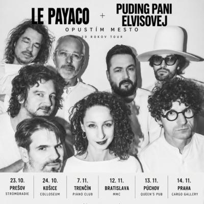 LE PAYACO & PUDING PANI ELVISOVEJ – OPUSTÍM MESTO TOUR | Praha