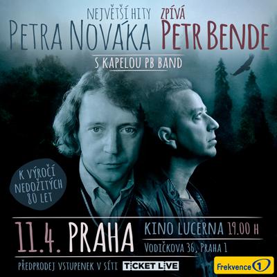 HITY PETRA NOVÁKA ZPÍVÁ PETR BENDE / Kino Lucerna Praha / 11.04.2025