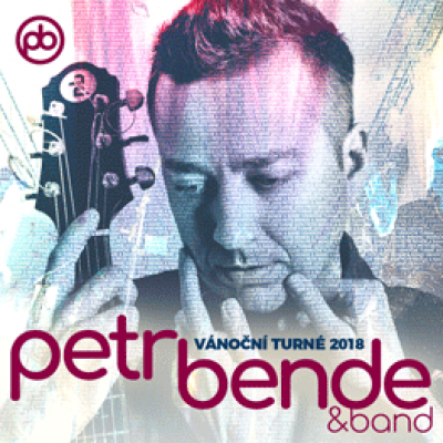 PETR BENDE & band a hosté <br> Vánoční turné 2018 <br> Brno