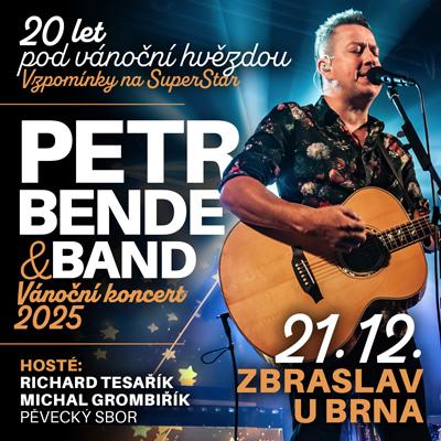 PETR BENDE & BAND A HOSTÉ  “20 let pod vánoční hvězdou-vzpomínky na SuperStar” / Zbraslav / 21.12.2025