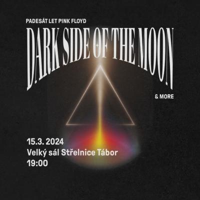 50 let Pink Floyd: Dark Side of the Moon / Spolkový dům Střelnice Tábor / 15.03.2024