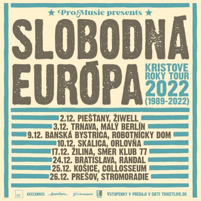 Slobodná Európa / KRISTOVE ROKY TOUR 2022