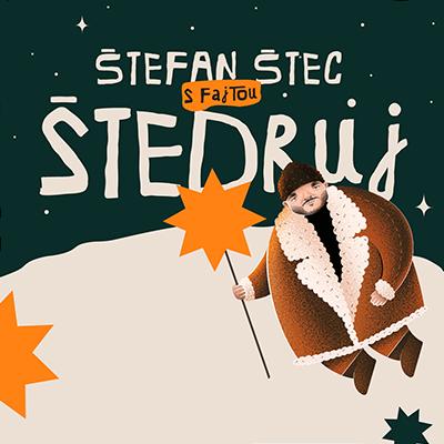 Štefan Štec s Fajtou - ŠTEDRUJ