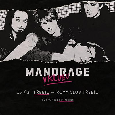 MANDRAGE <br>Roxy Club Třebíč