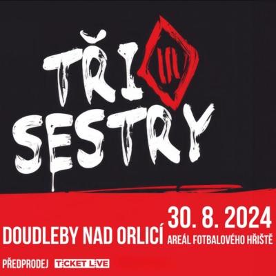 TŘI SESTRY / Doudleby nad Orlicí / 30.08.2024