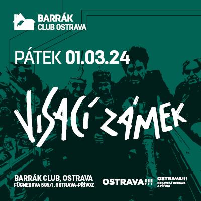 Visací Zámek / Barrák Music Club Ostrava / 01.03.2024