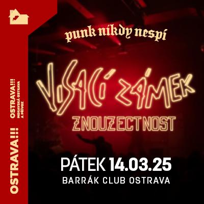 Visací Zámek | Znouzectnost - punk nikdy nespí tour  / Barrák Music Club Ostrava / 14.03.2025